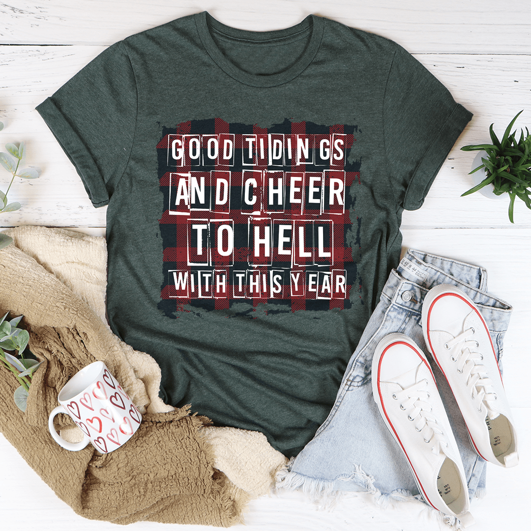 Good Tidings And Cheer Tee