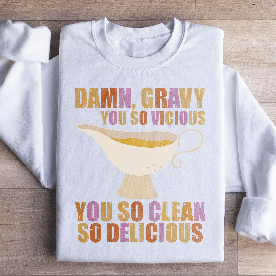 Gravy You So Delicious Sweatshirt