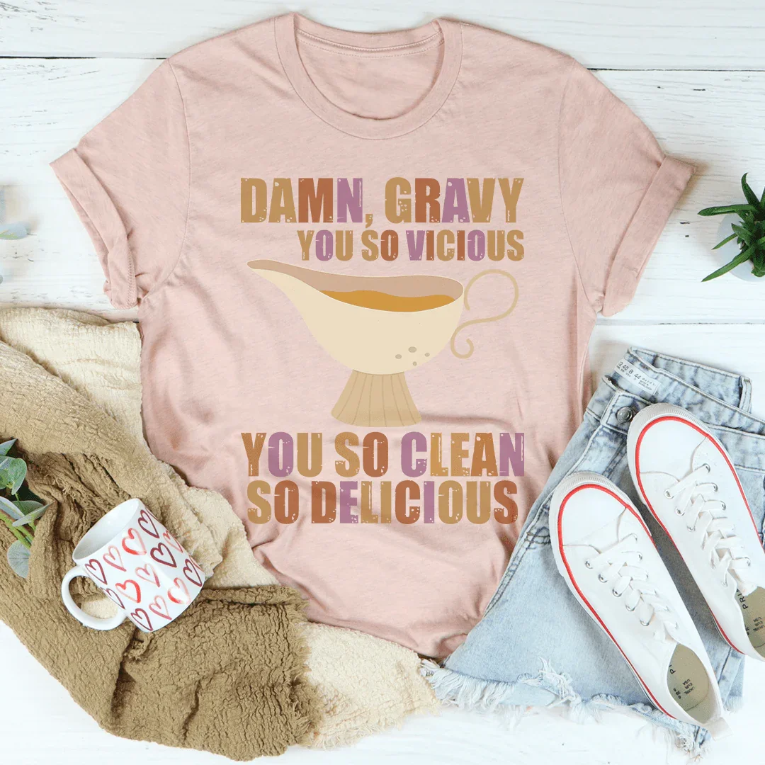 Gravy You So Delicious Tee