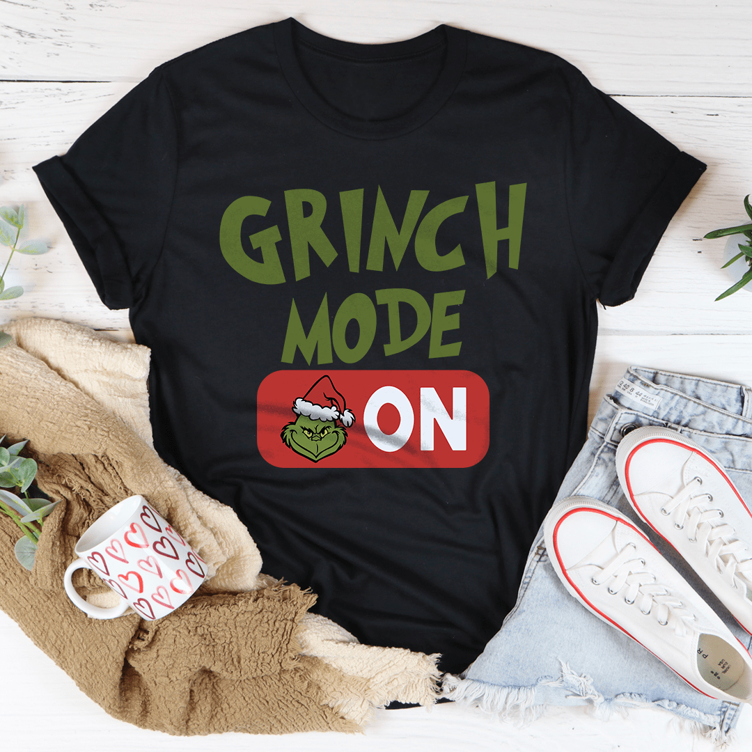 Grinch Mode On Tee