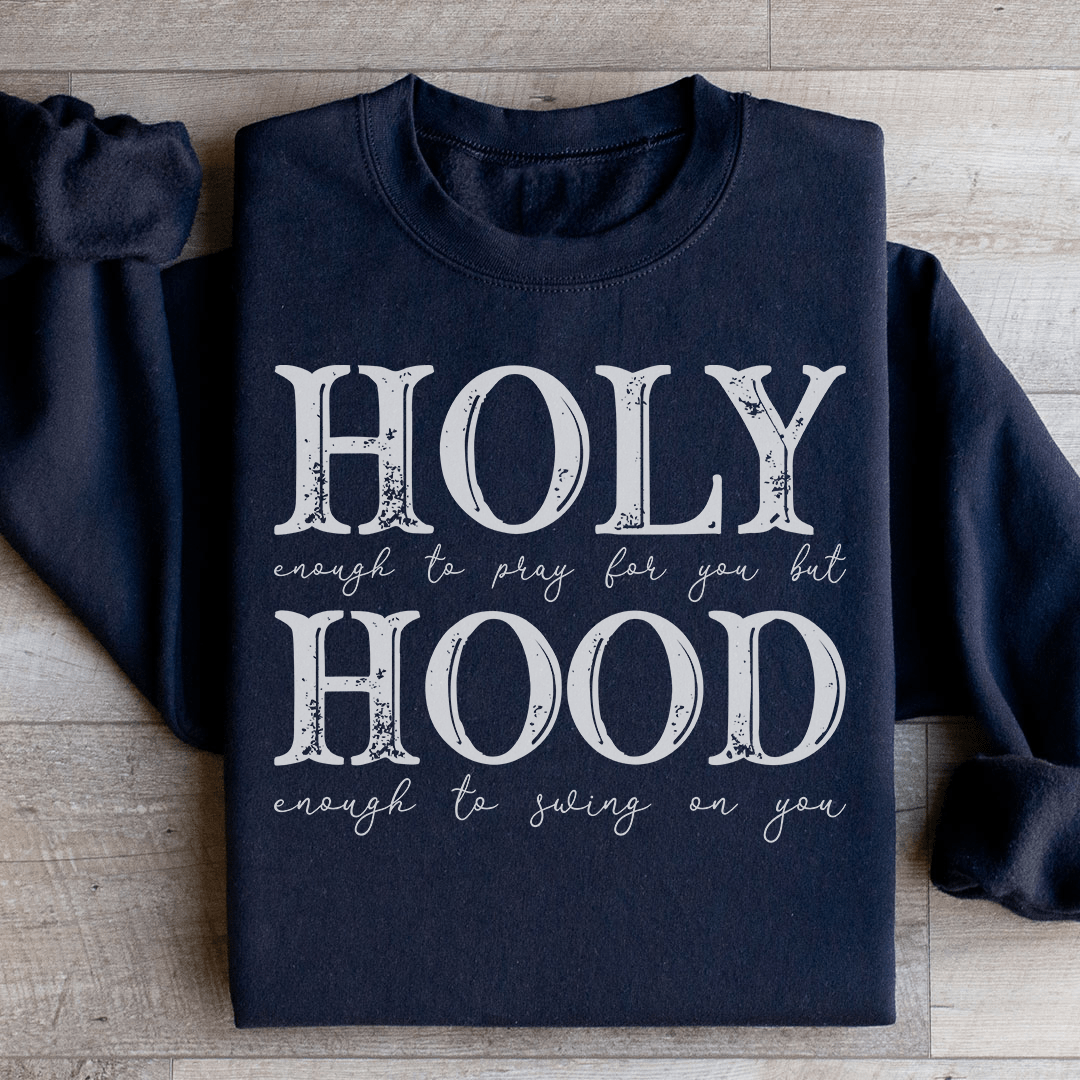 Half Hood Half Holy Sweatshirt