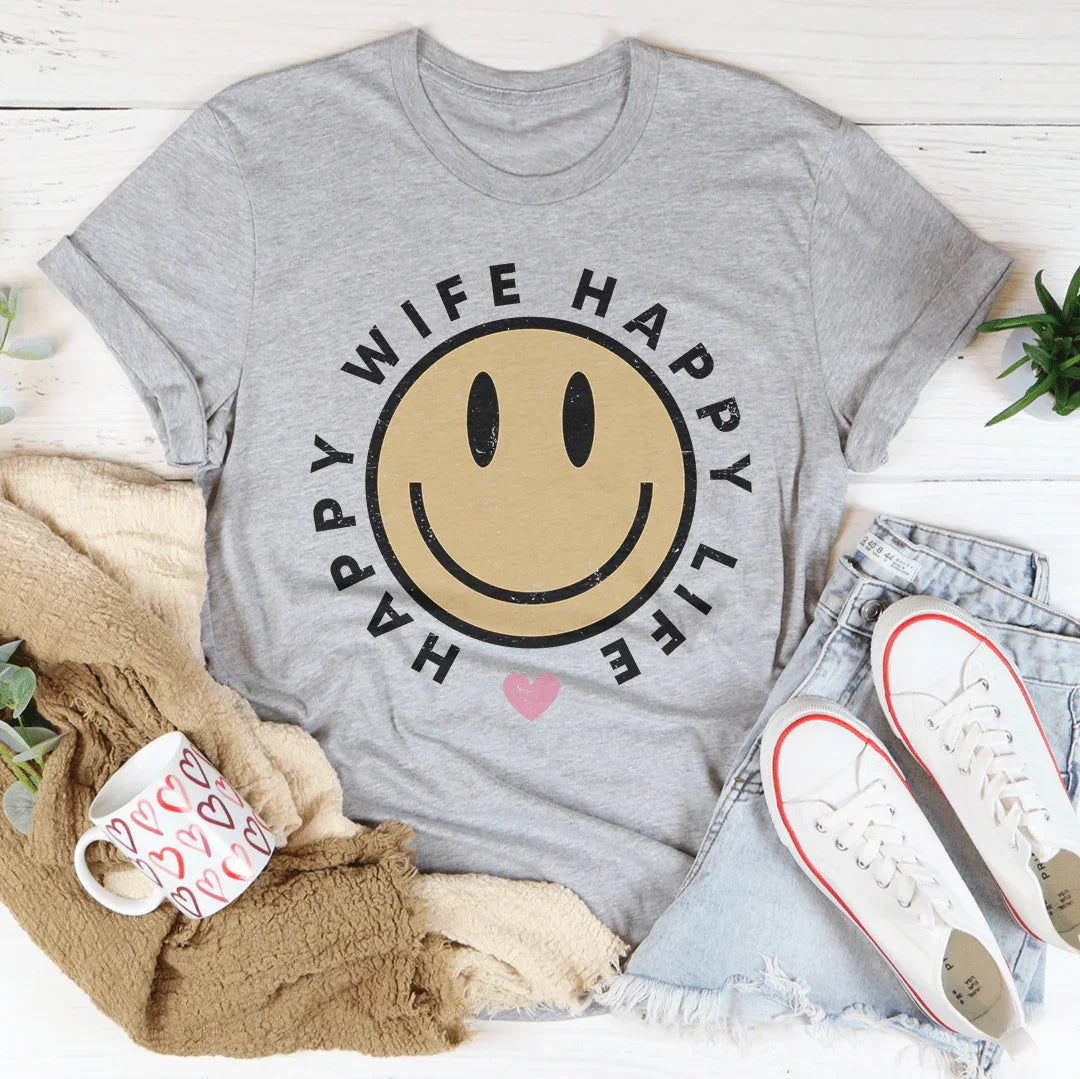 Happy Wife Happy Life Tee