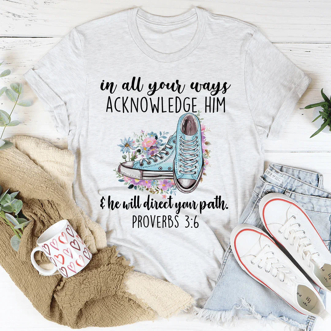 He Will Direct Your Path Tee