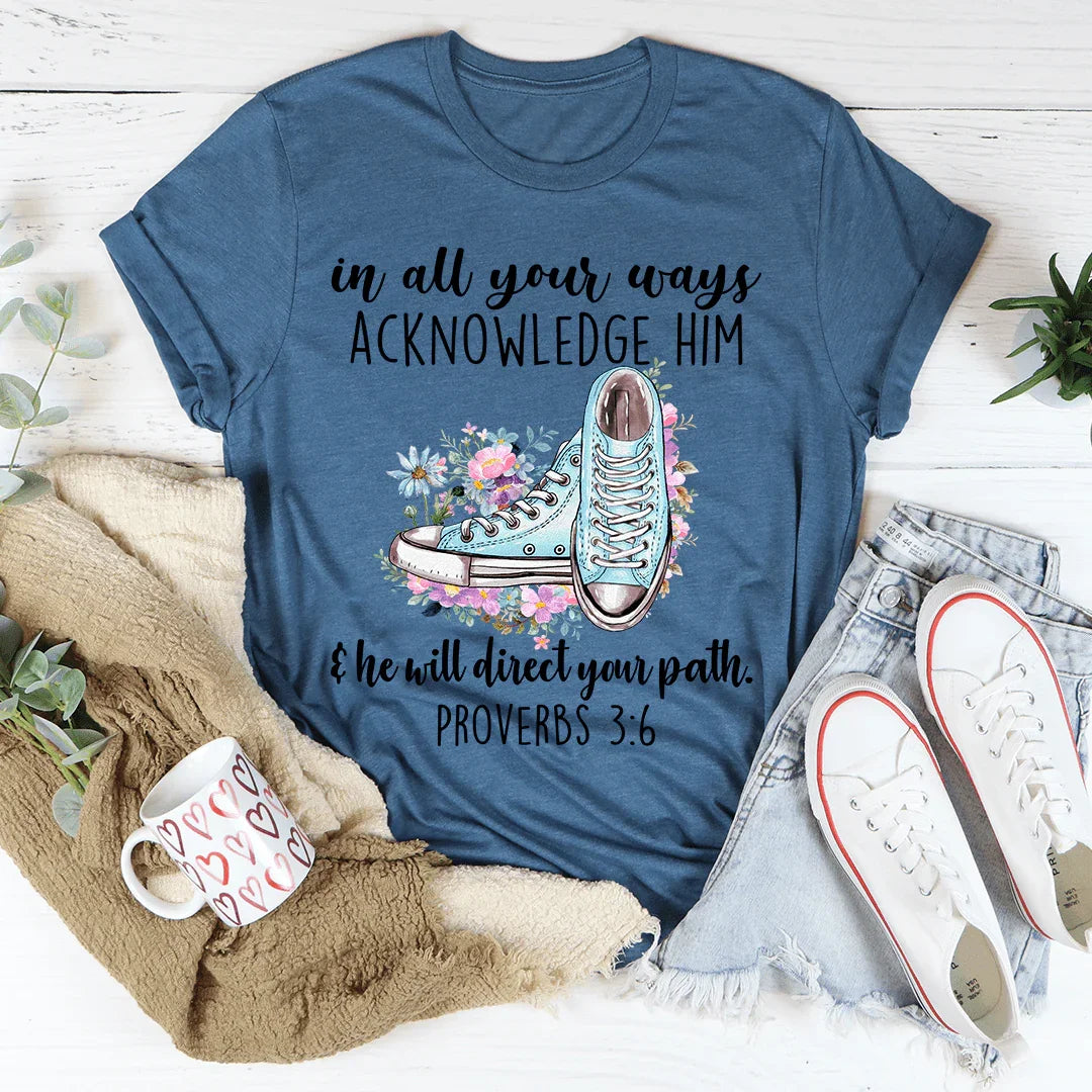 He Will Direct Your Path Tee