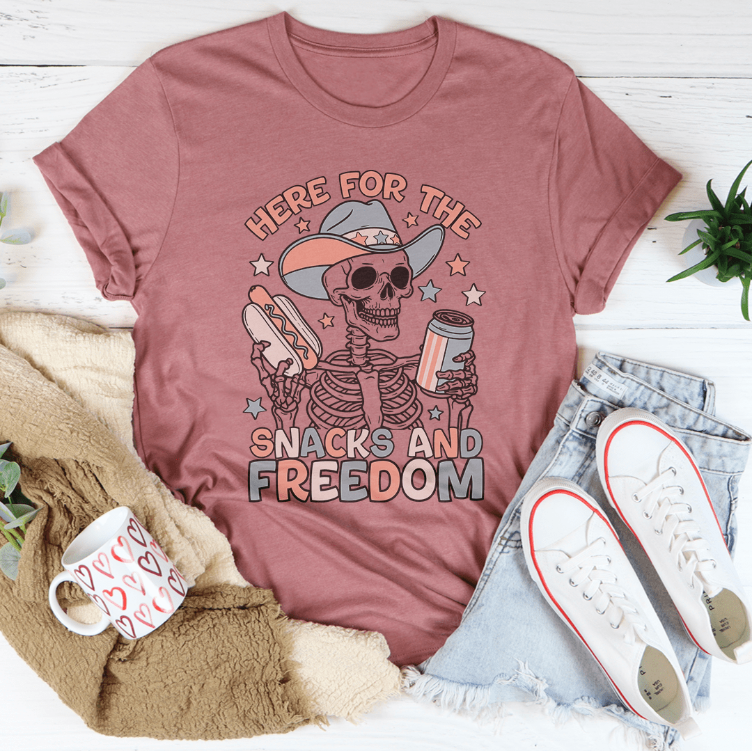 Here For The Snacks And Freedom Tee