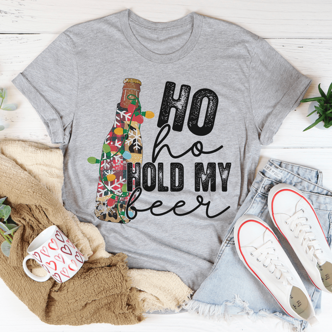 Ho Ho Hold My Beer Tee