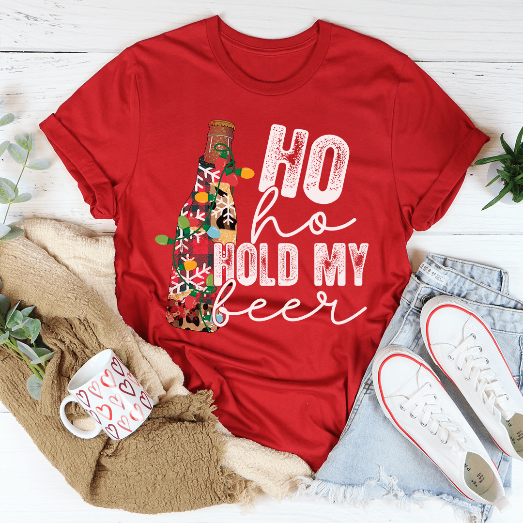 Ho Ho Hold My Beer Tee