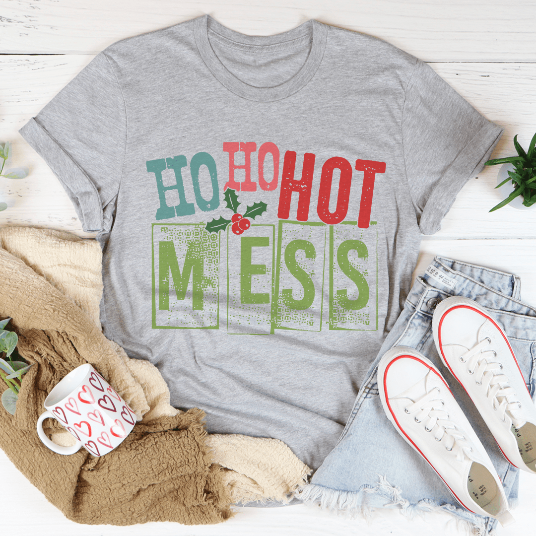 Ho Ho Hot Mess Tee