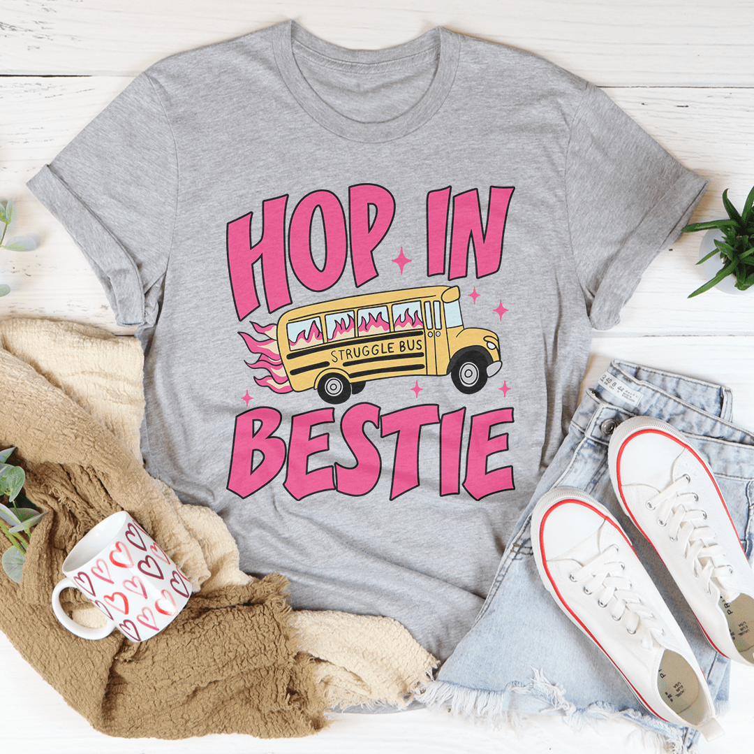 Hop In Bestie Tee