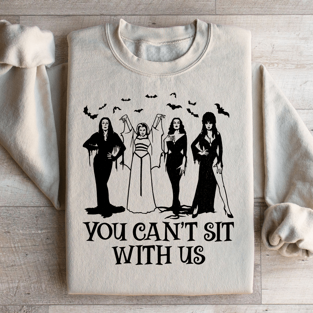 Horror Divas You Can't Sit With Us Sweatshirt