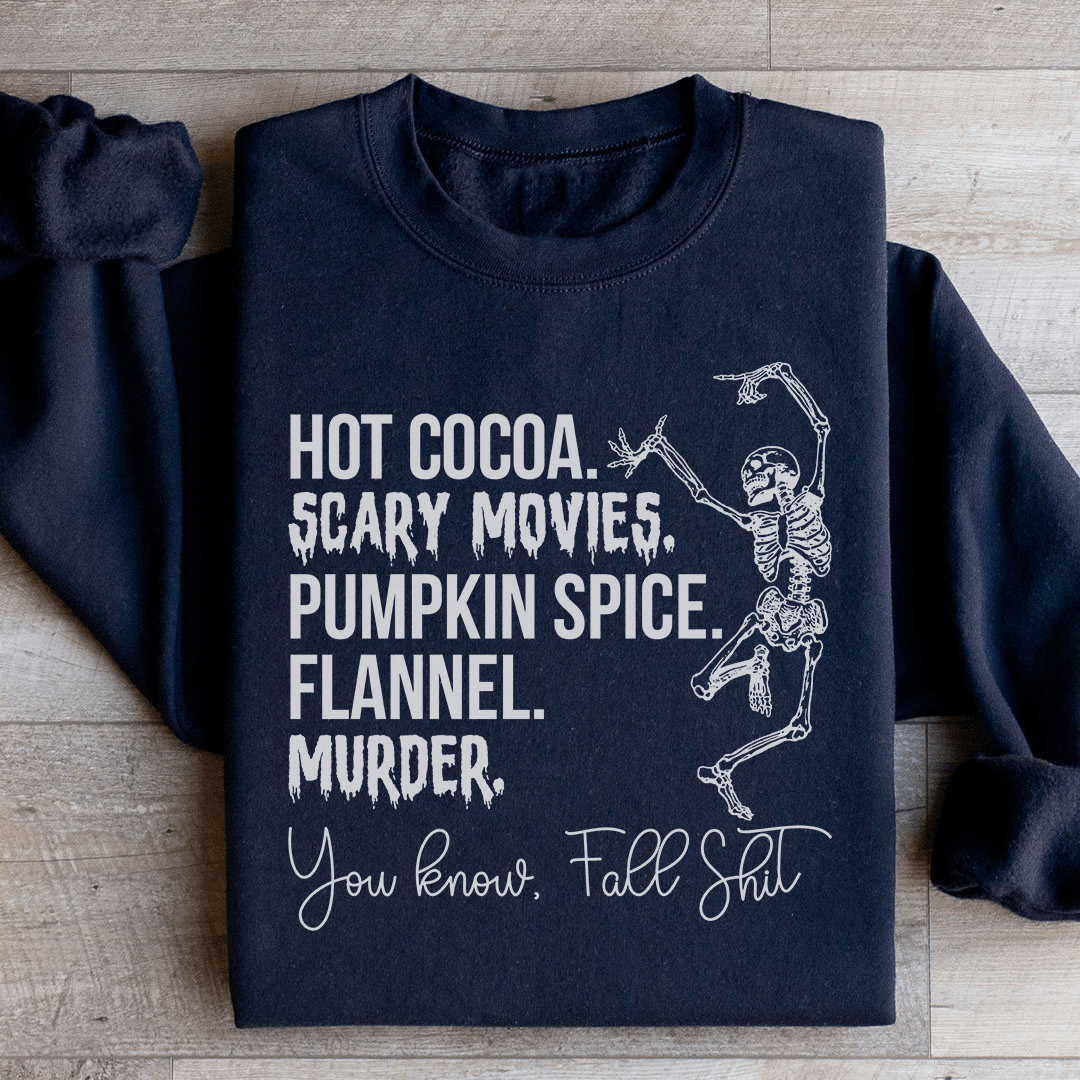 Hot Cocoa Scary Movies Pumpkin Spice Murder Sweatshirt