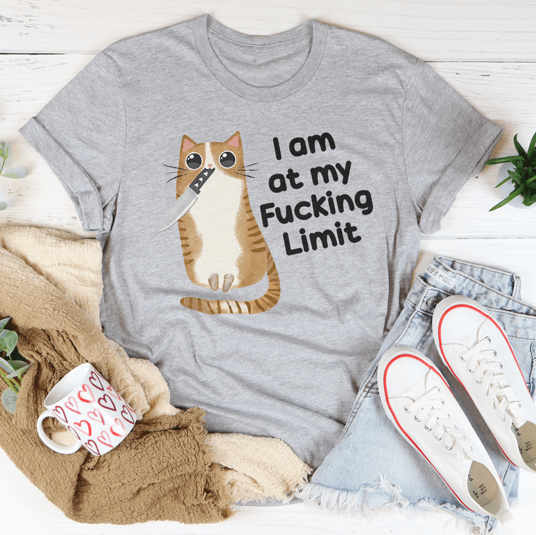 I Am At My F-cking Limit Tee