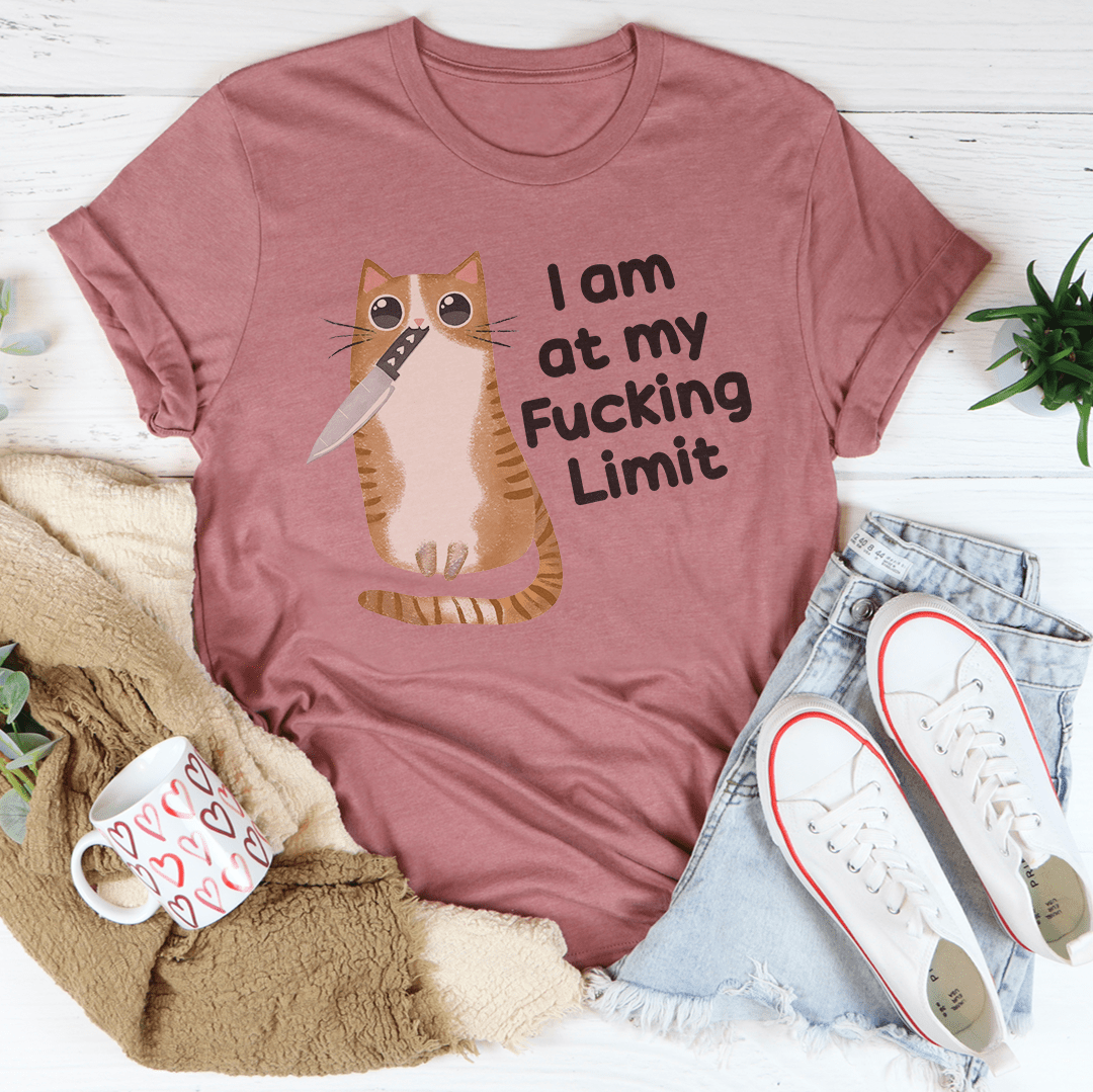 I Am At My F-cking Limit Tee