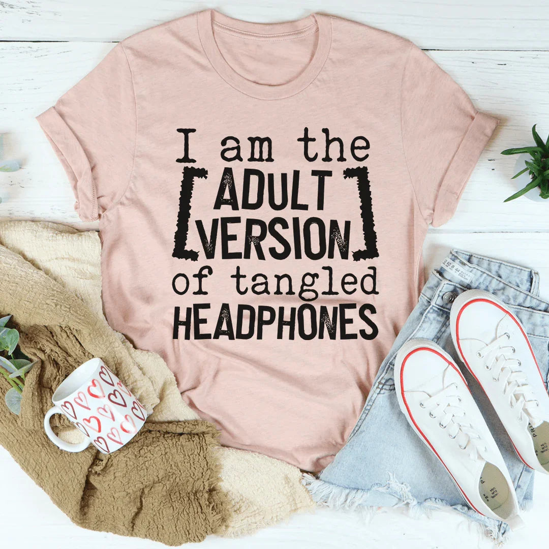 I Am The Adult Version Of Tangled Headphones Tee