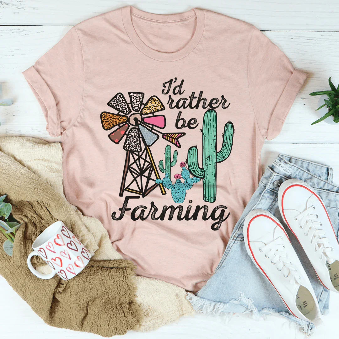 I'd Rather Be Farming Tee