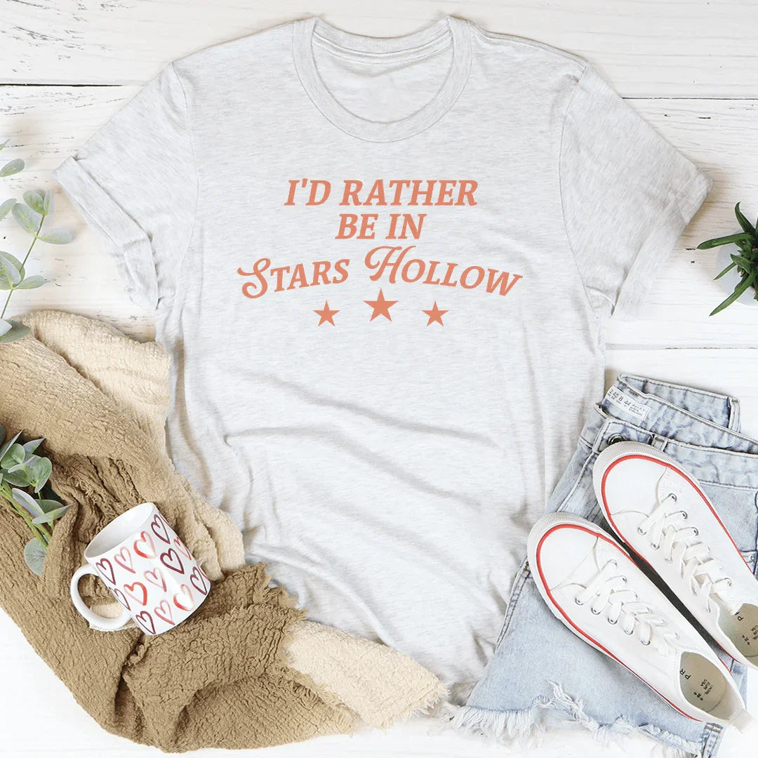 I'd Rather Be In Stars Hollow Tee