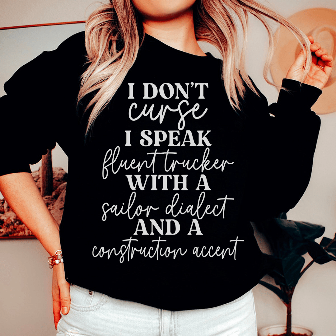 I Don't Curse Sweatshirt