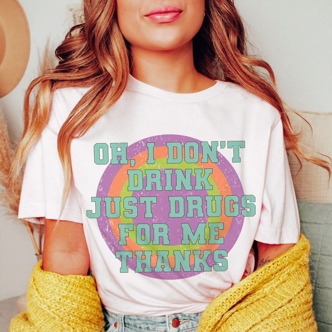I Don't Drink Tee