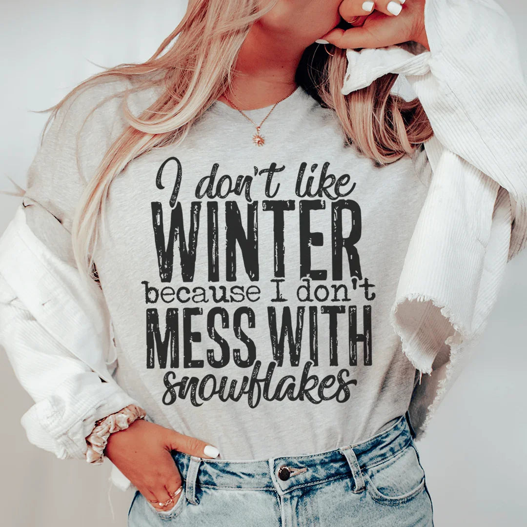 I Don't Like Winter Tee
