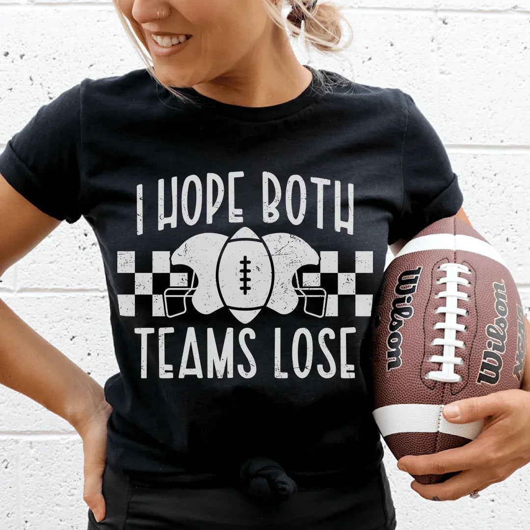 I Hope Both Teams Lose Tee