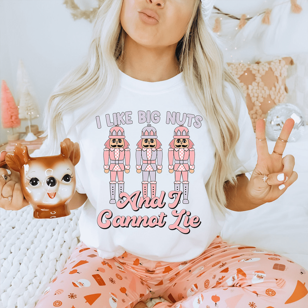 I Like Big Nuts And I Cannot Lie Tee