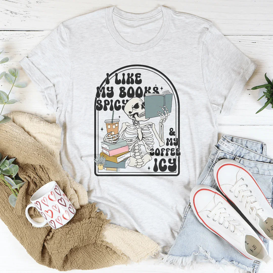 I Like My Books Spicy Tee