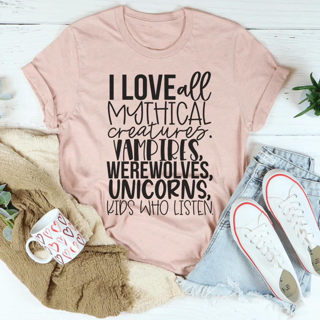 I Love All Mythical Creatures Tee