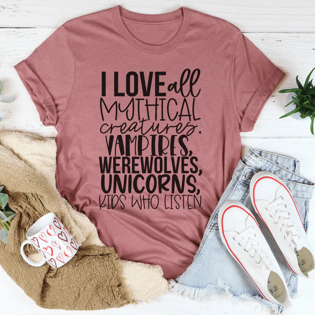 I Love All Mythical Creatures Tee