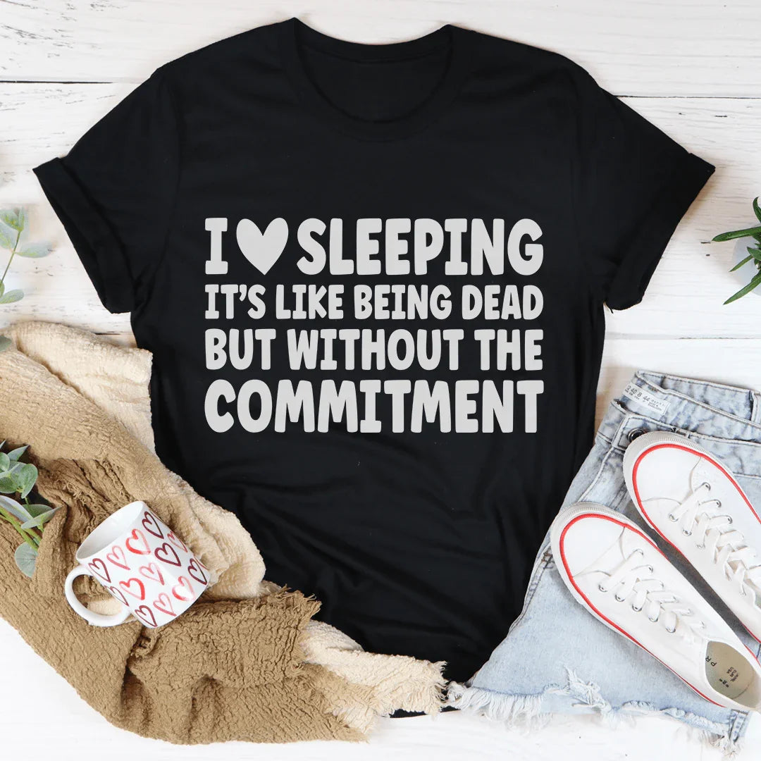 I Love Sleeping Tee