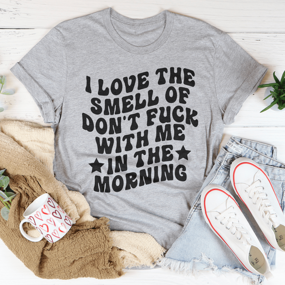 I Love The Smell Tee