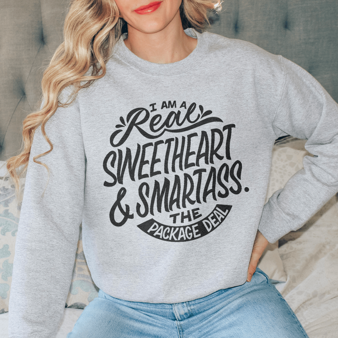 I'm A Real Sweetheart Sweatshirt