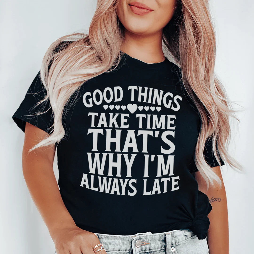 I'm Always Late Tee