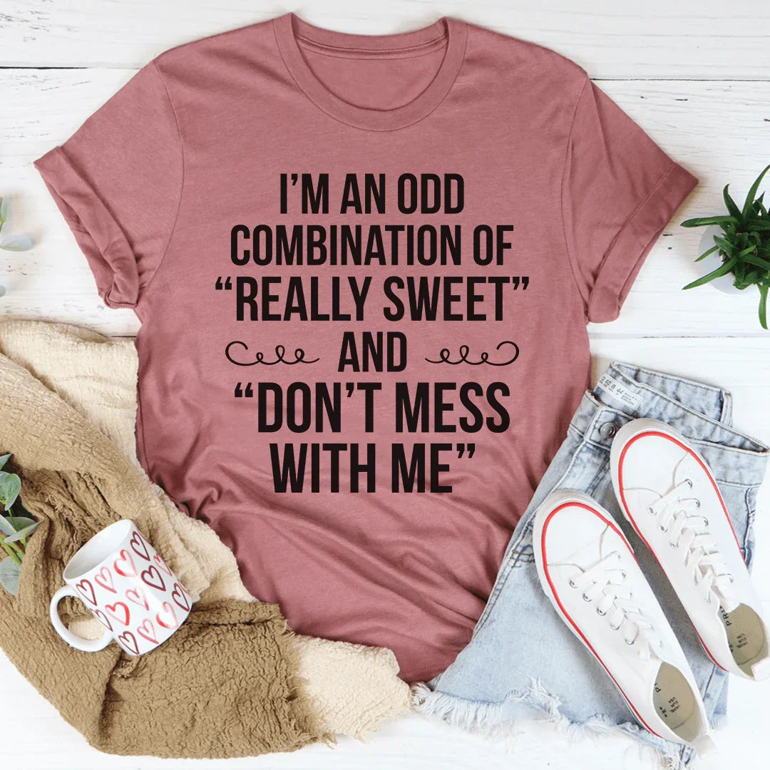 I'm An Odd Combination Tee