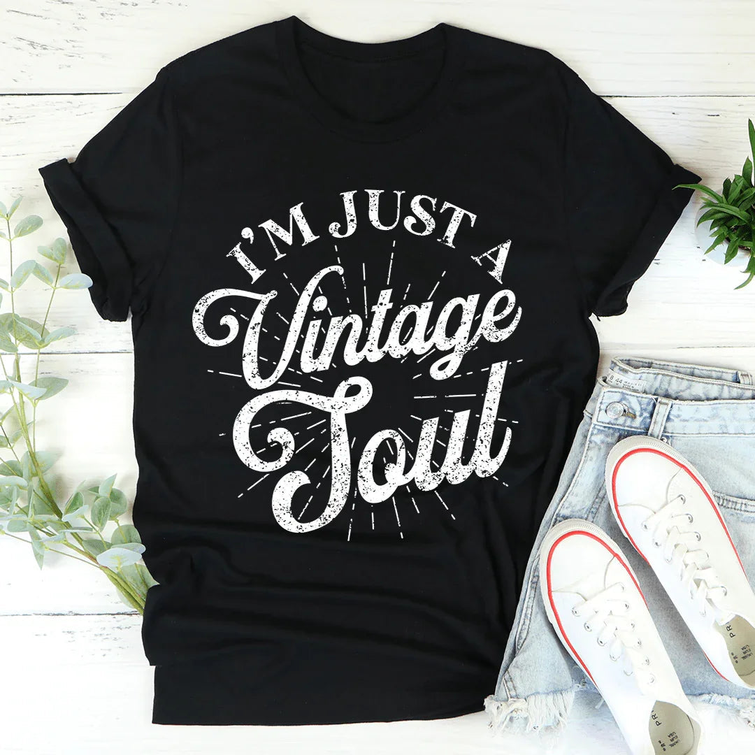 I'm Just A Vintage Soul Tee