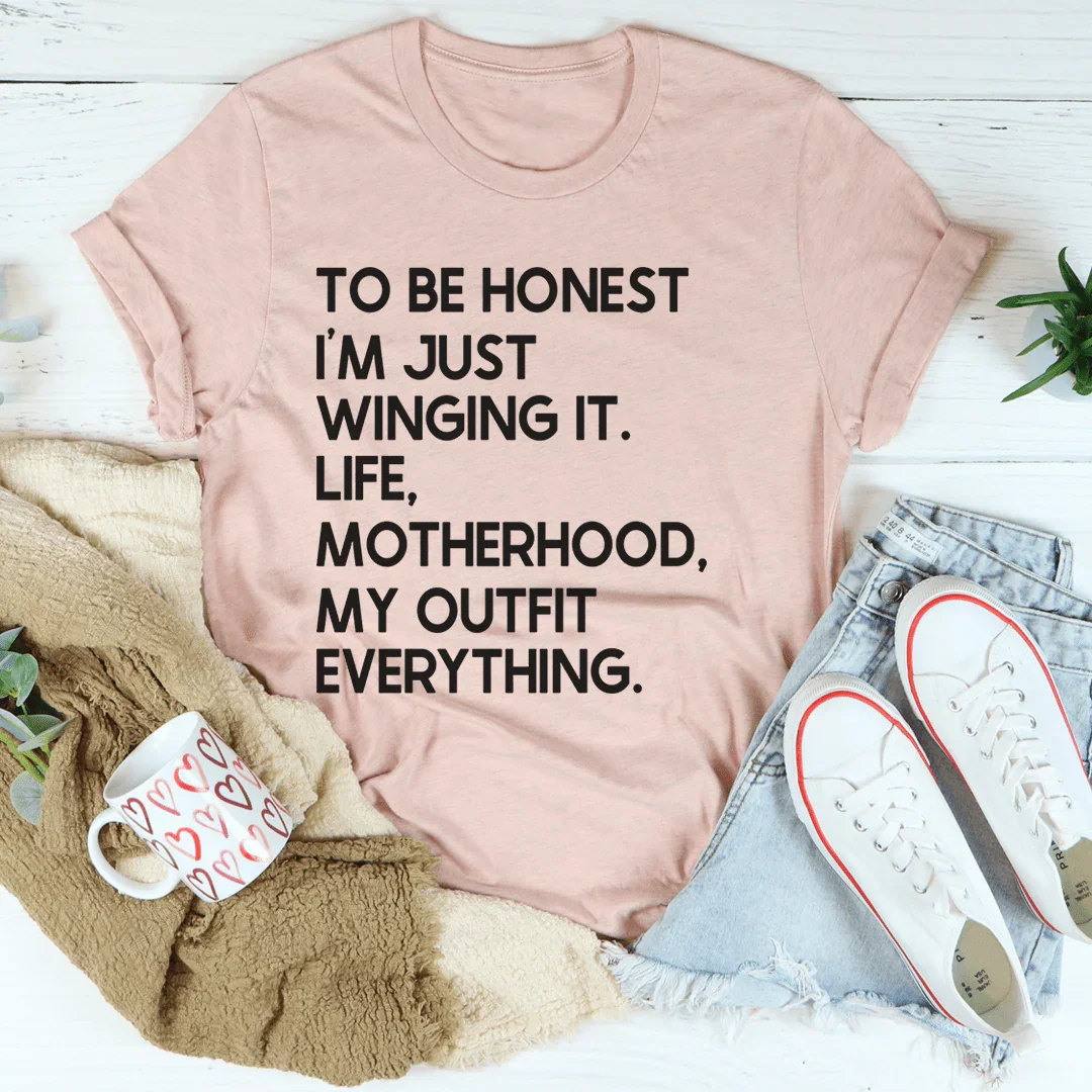 I'm Just Winging It Tee