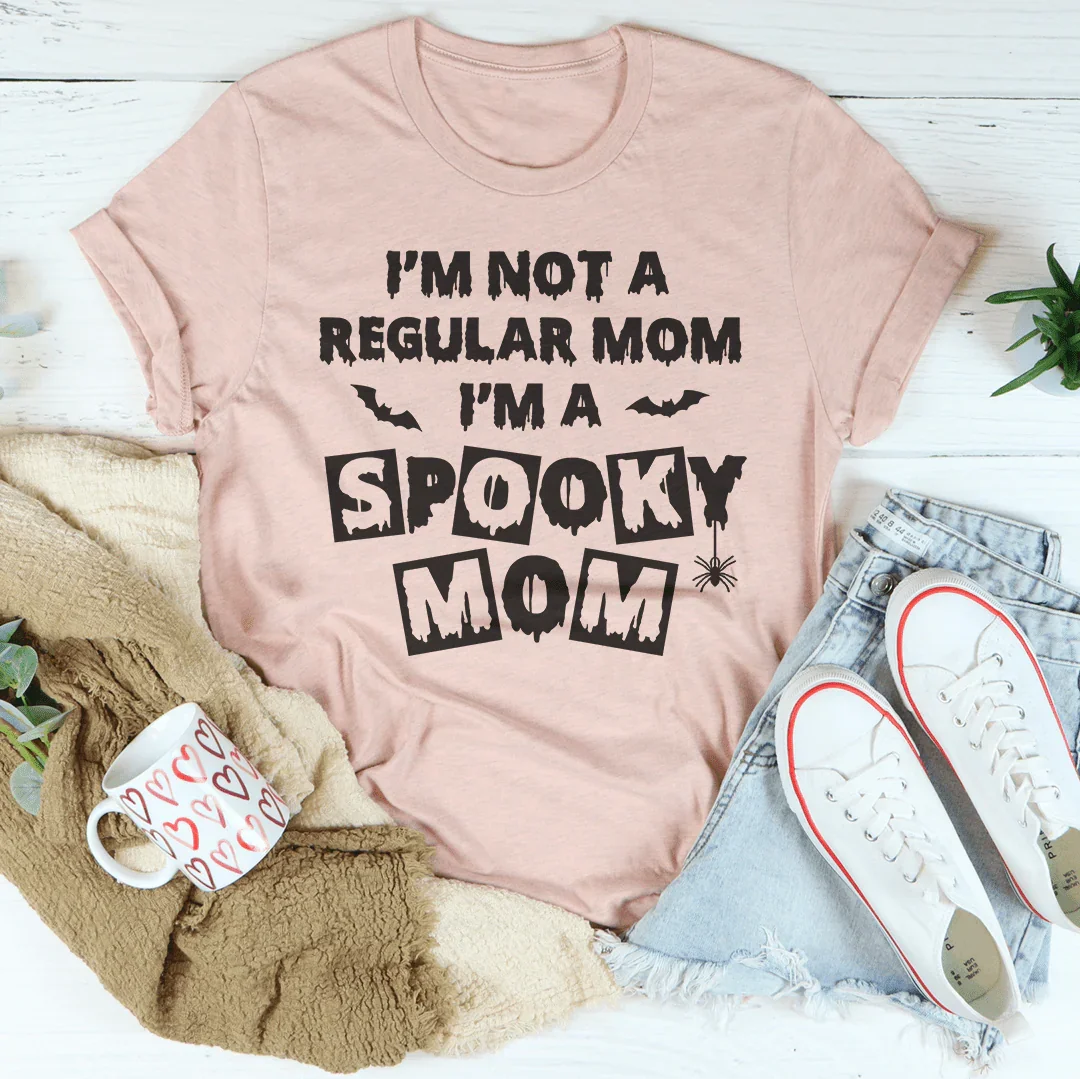 I'm Not A Regular Mom I'm A Spooky Mom Tee