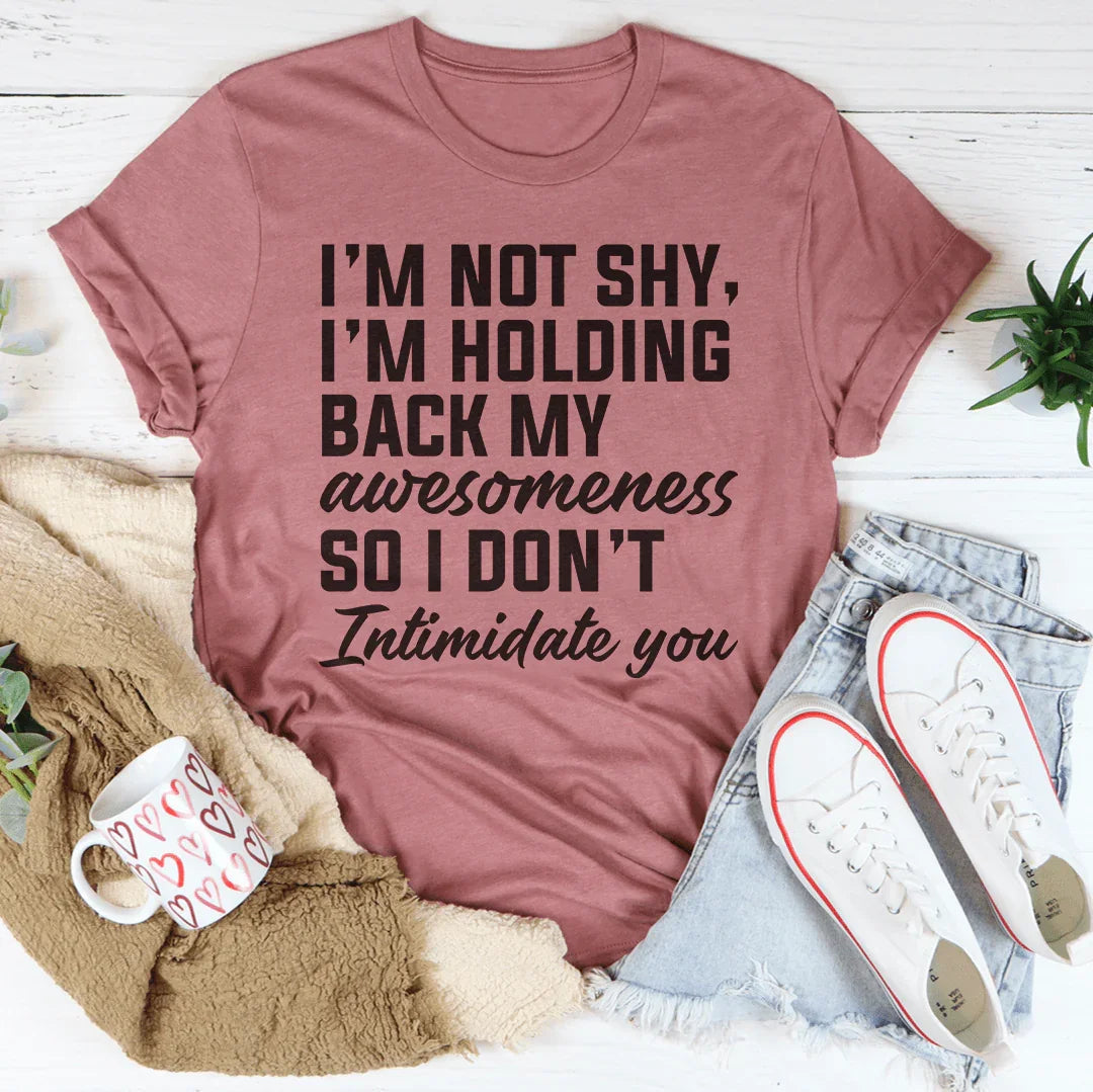 I'm Not Shy Tee