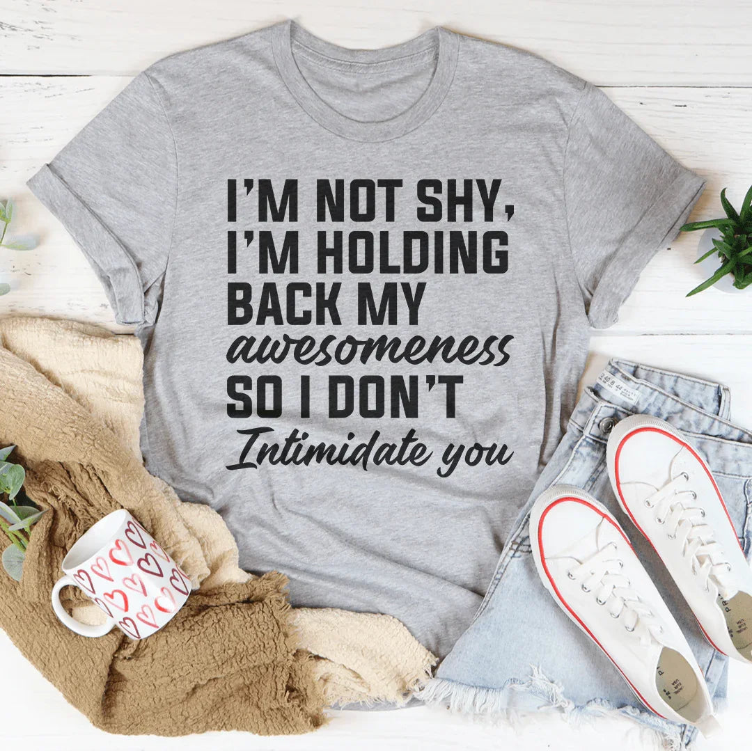 I'm Not Shy Tee