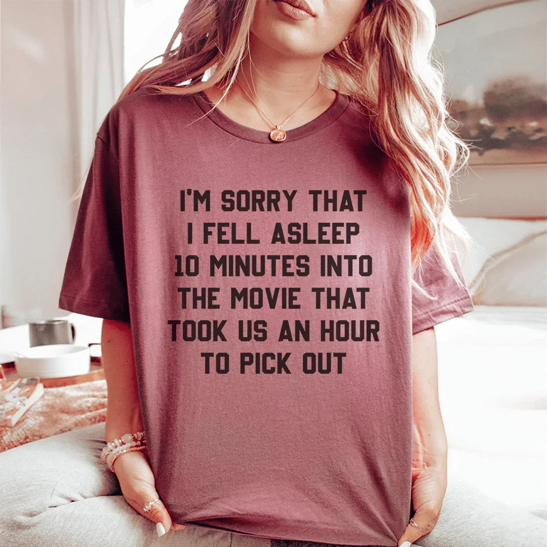 I'm Sorry That I Fell Asleep Tee
