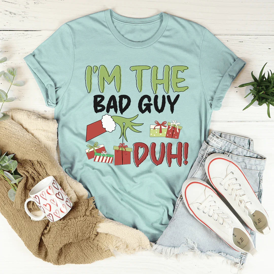 I'm The Bad Guy Tee