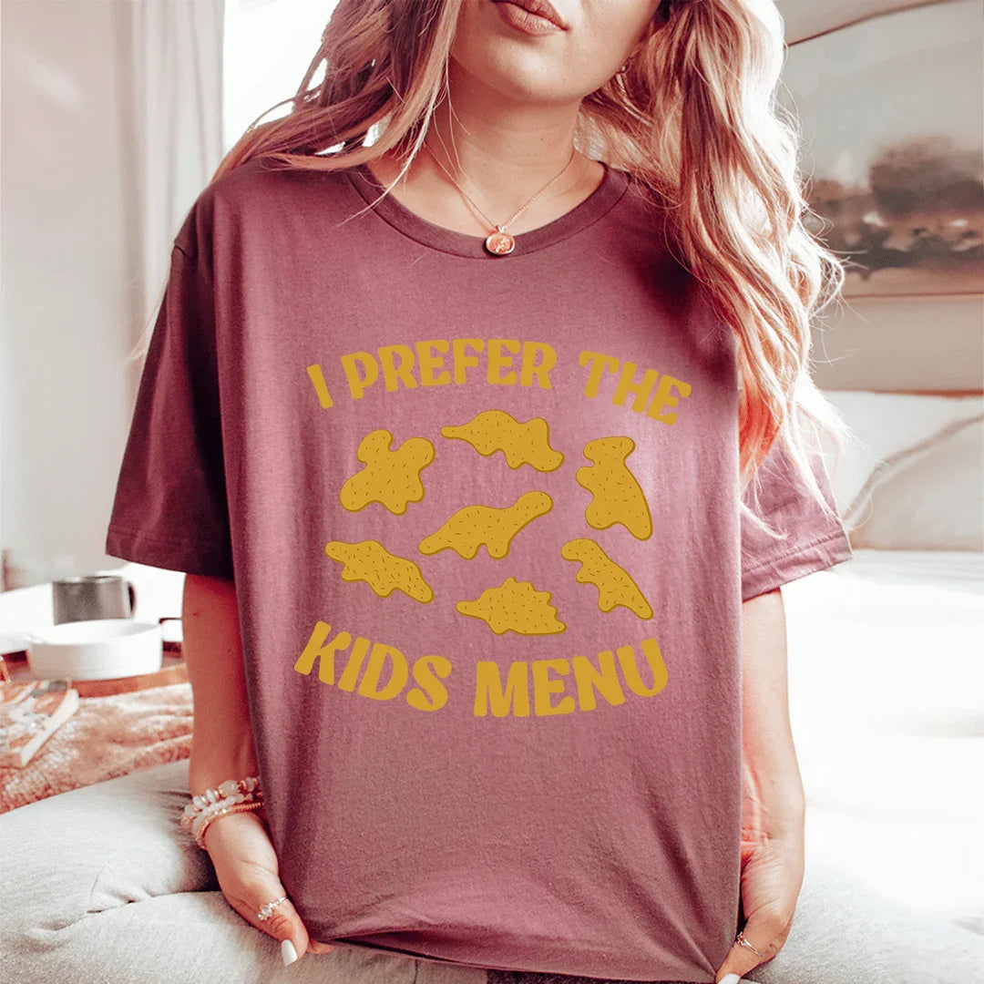 I Prefer The Kids Menu Tee