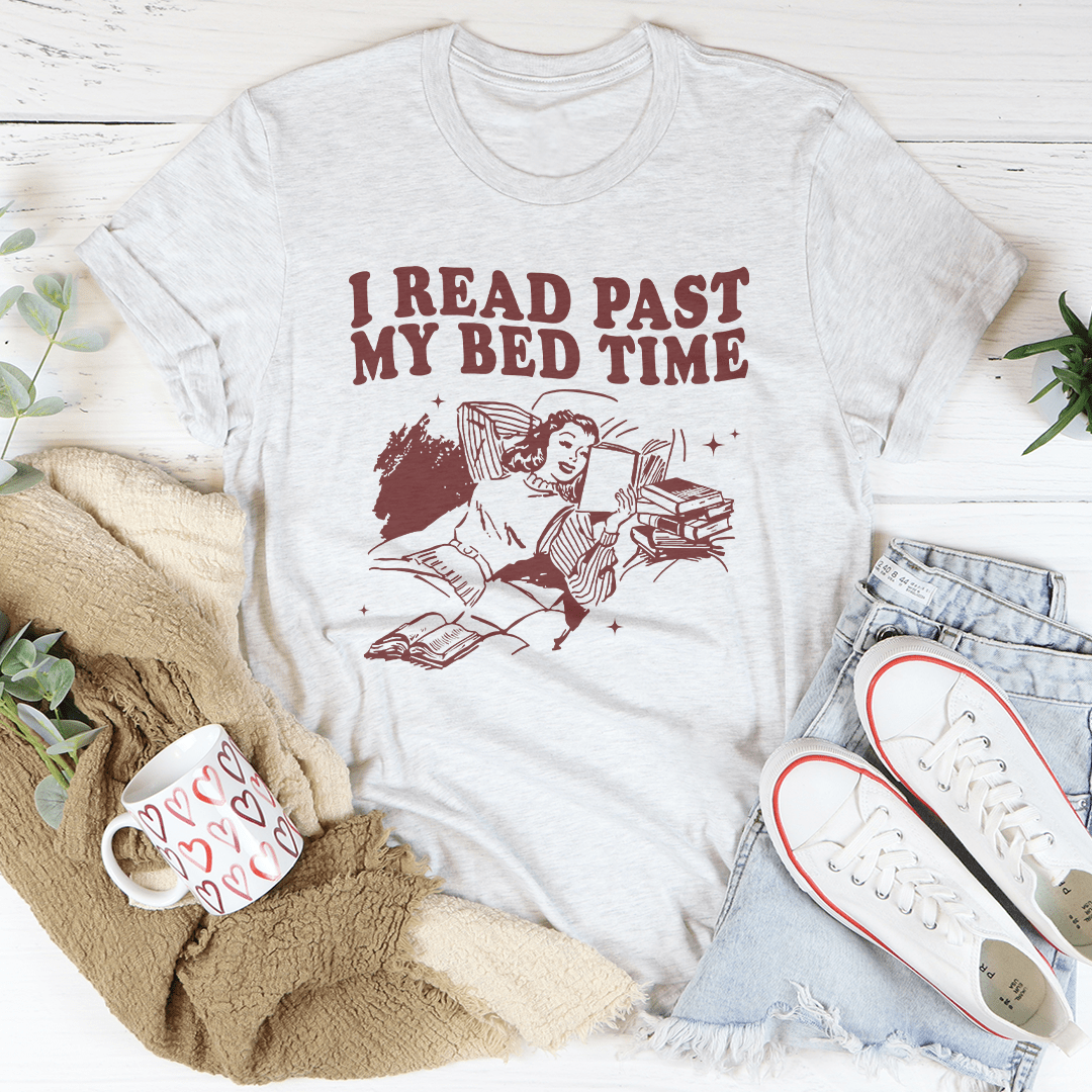 I Read Past My Bed Time Tee