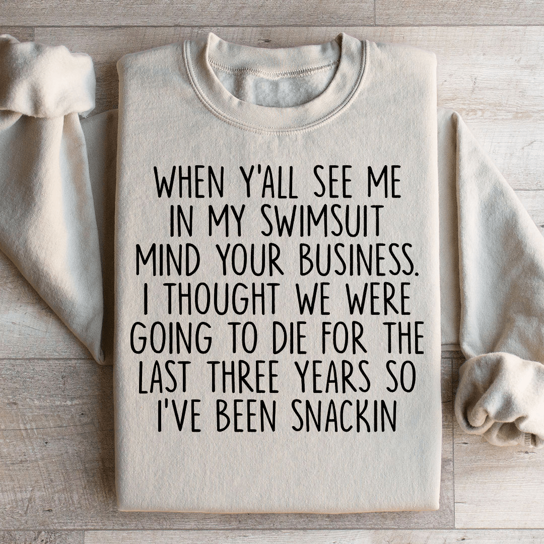 I've Been Snackin Sweatshirt