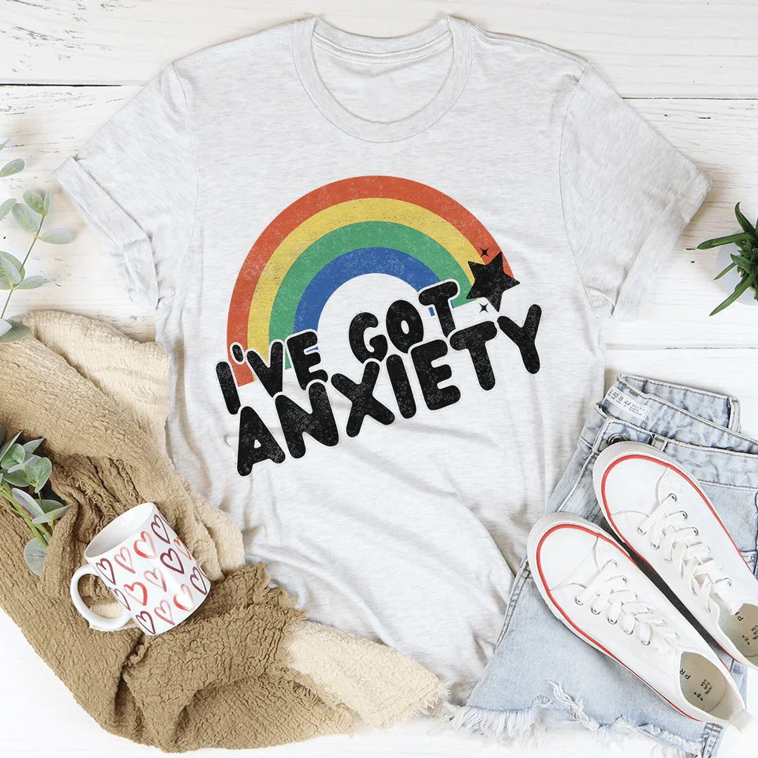 I've Got Anxiety Tee