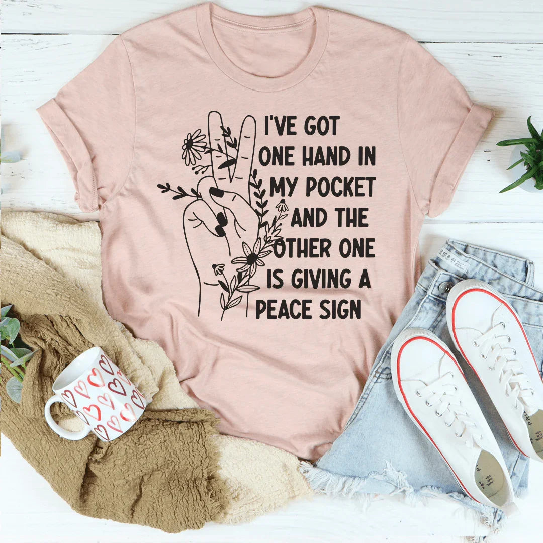 I've Got One Hand In My Pocket Tee