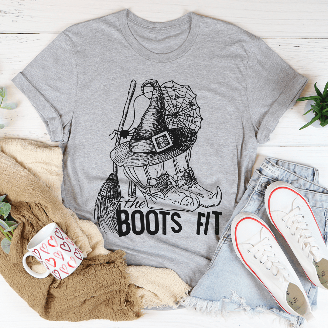 If The Boots Fit Tee
