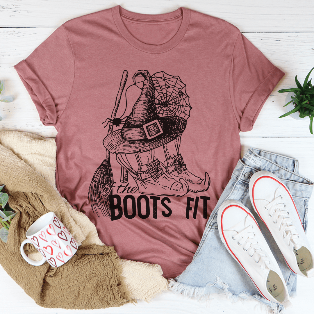 If The Boots Fit Tee