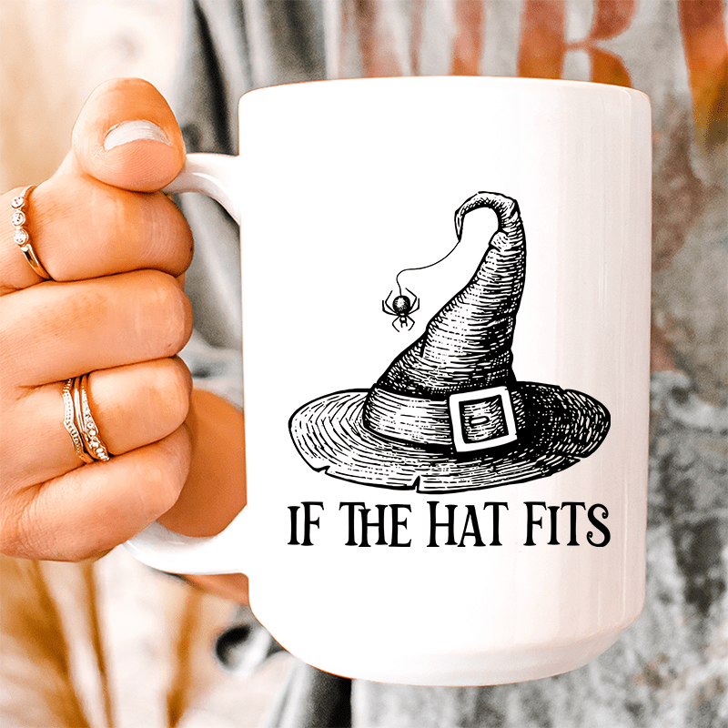 If The Hat Fits Ceramic Mug 15 oz