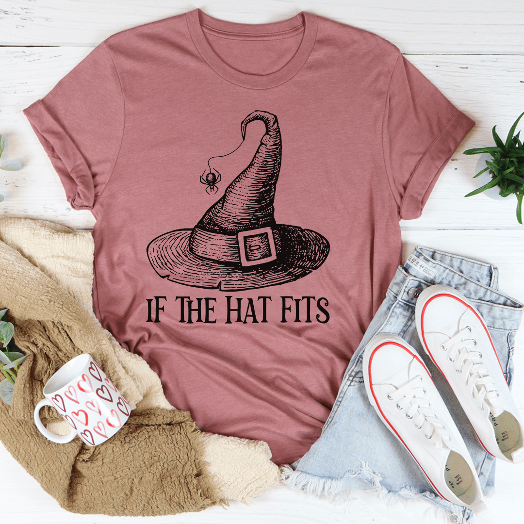 If The Hat Fits Tee
