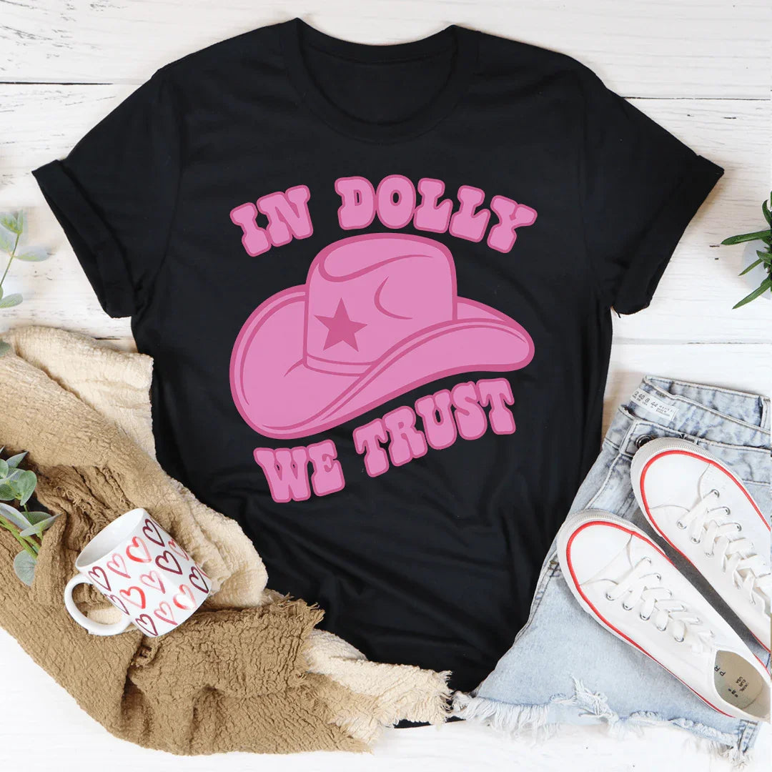In Dolly We Trust Tee